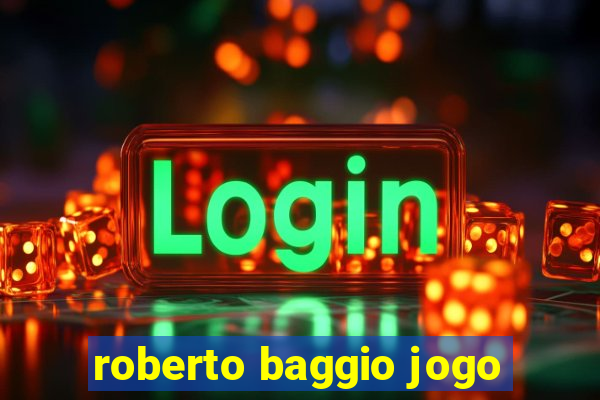 roberto baggio jogo